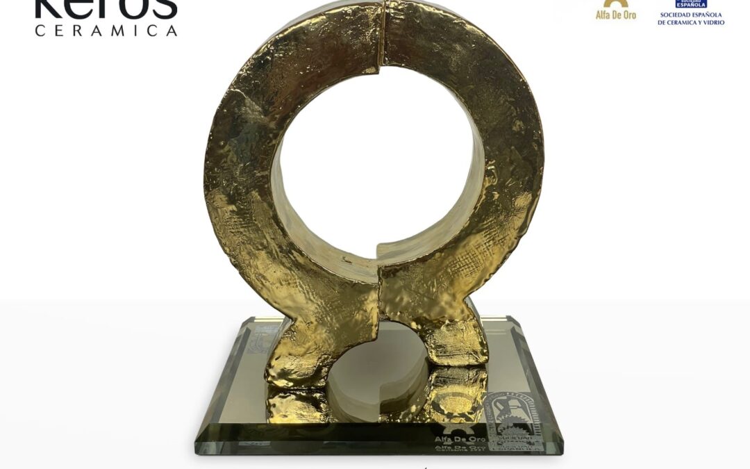 KEROS CERAMICA GALARDONADA CON EL ALFA DE ORO 2021